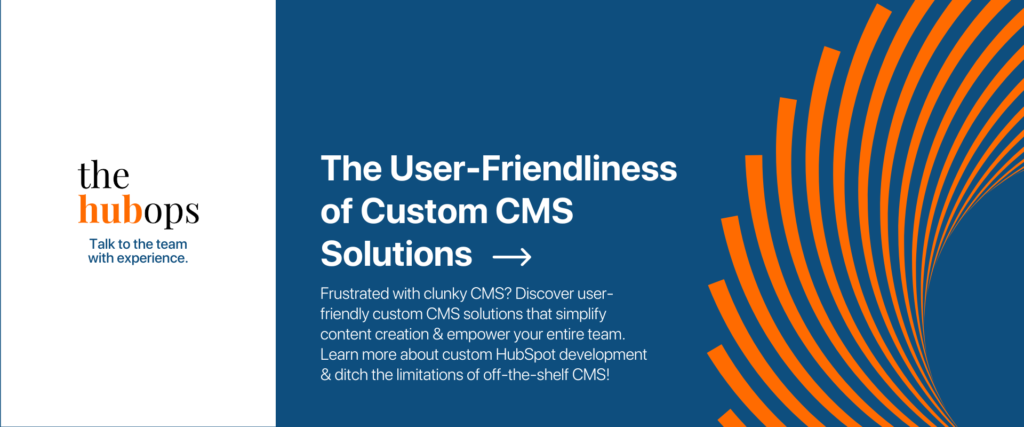 Custom CMS Solutions - The HubOps