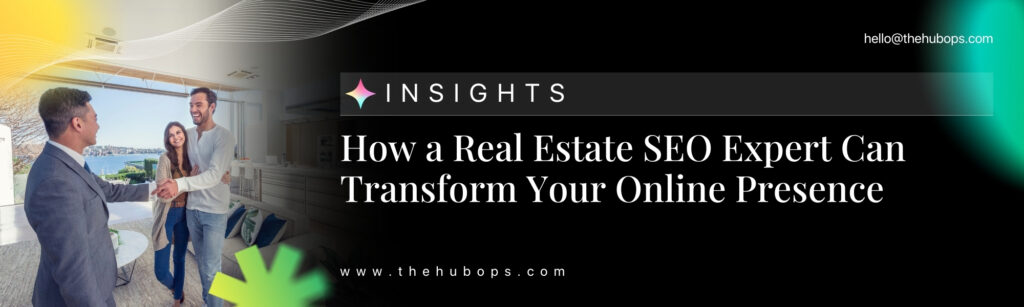 Real Estate SEO Expert - The HubOps