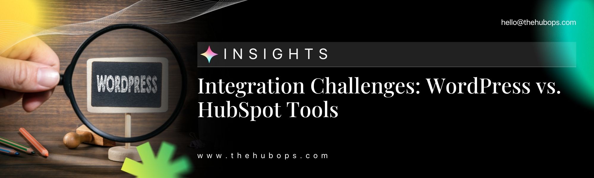 Integration Challenges: WordPress vs. HubSpot Tools