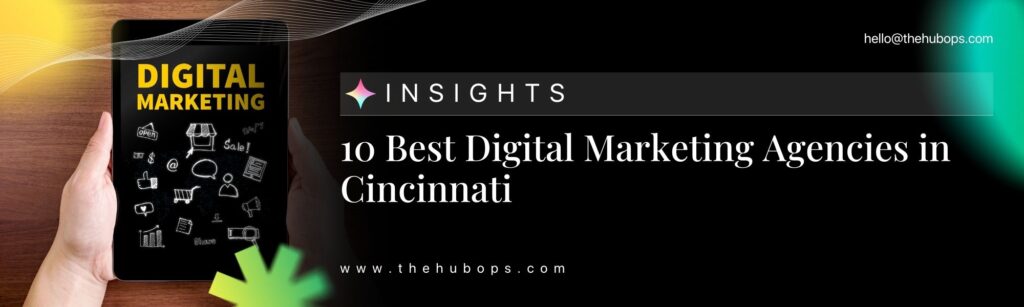 10 Best Digital Marketing Agencies in Cincinnati